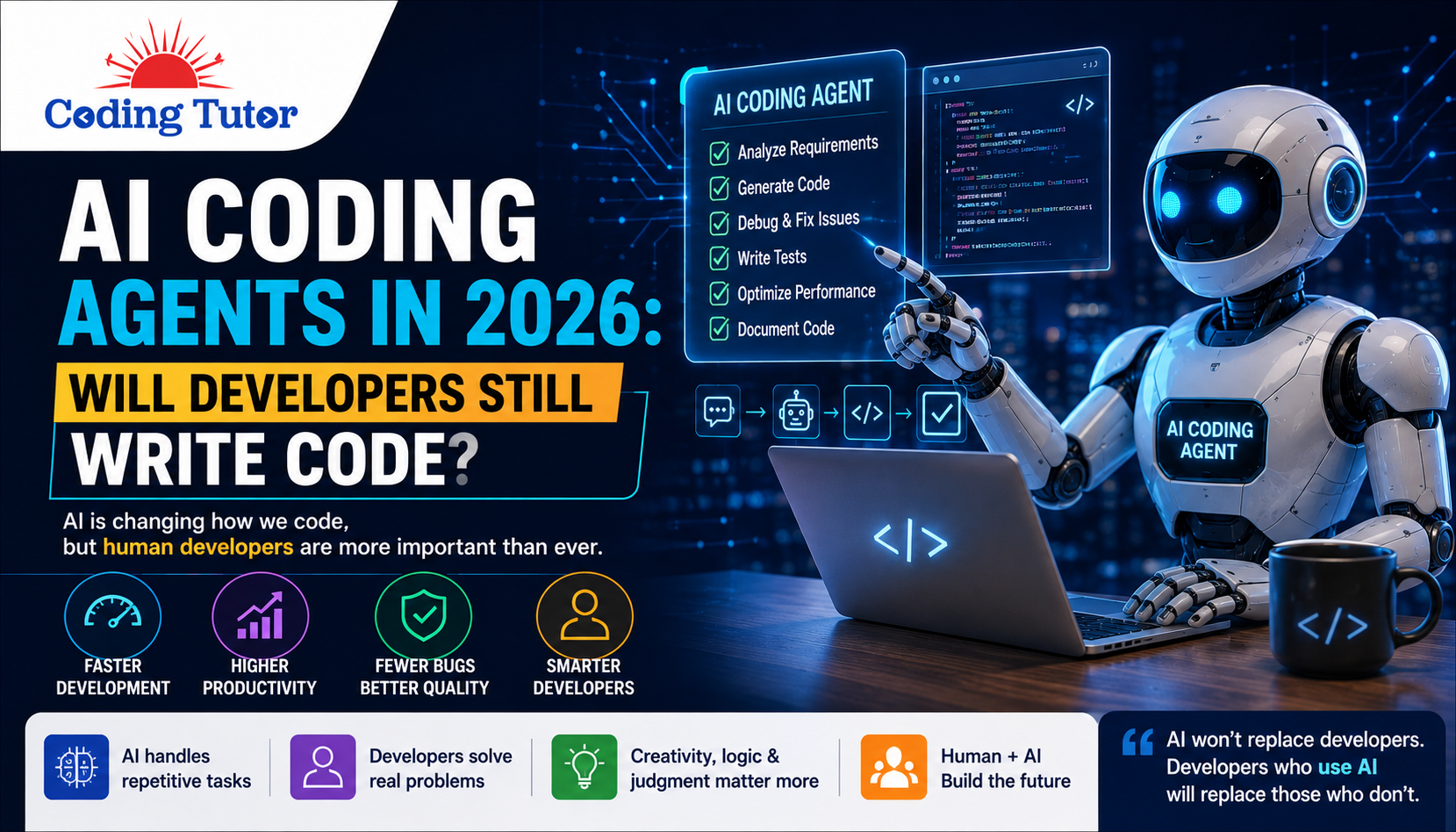 AI Coding Agents in 2026: Will Developers Still Need to Write Code?