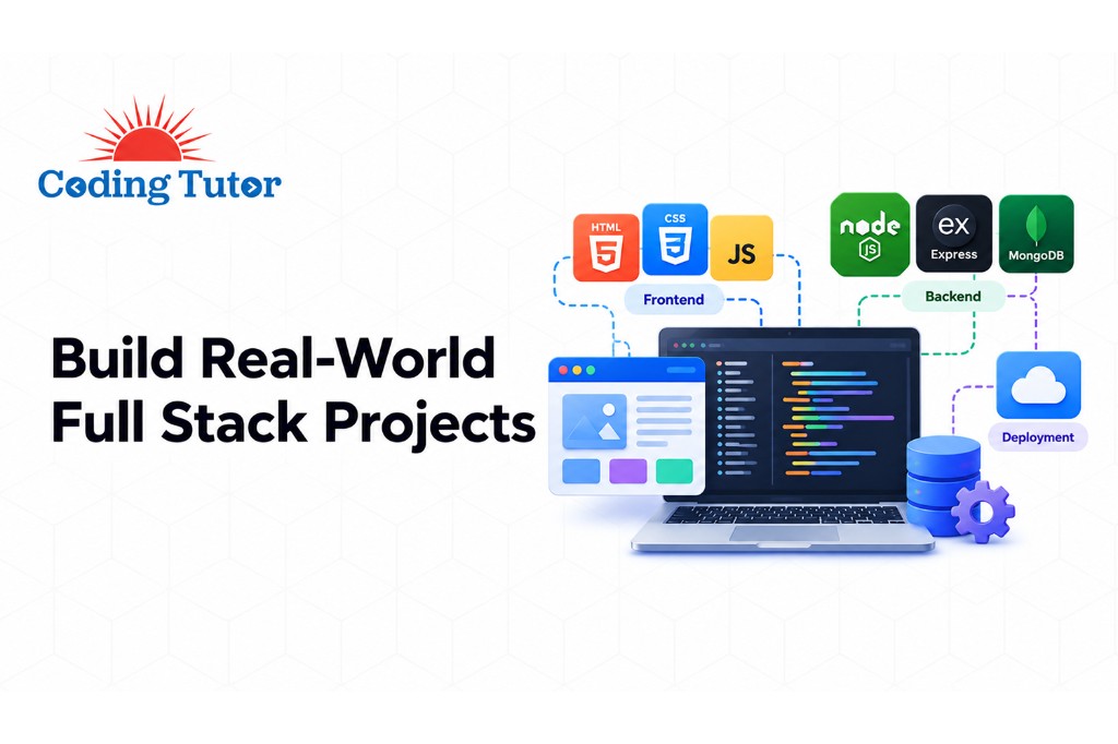 Build real-world full stack projects spanning frontend, backend, database, and deployment.